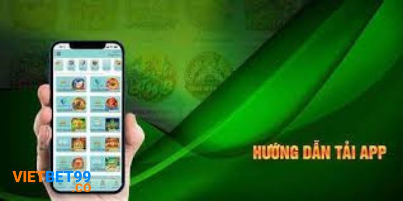 Tại sao nên tải app Vietbet99?